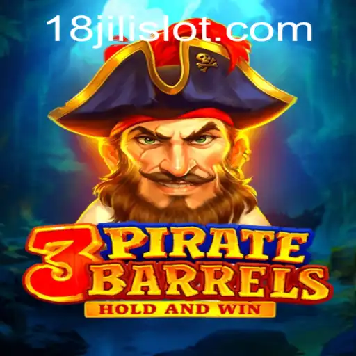 Experience the Thrill of 3PirateBarrels: A Dive into the Exciting World of 18JILI