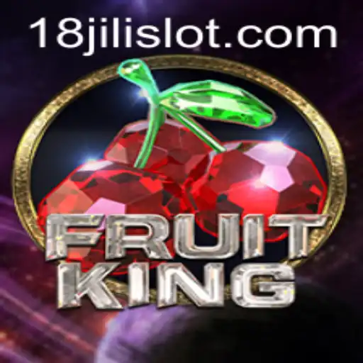 Unveiling the World of FruitKing: The New Gaming Sensation with 18JILI