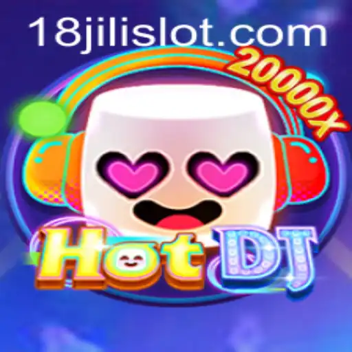 Exploring the Excitement of HotDJ: A Dive into the World of 18JILI