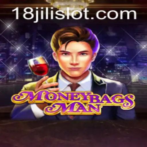 Exploring the Thrilling World of MoneybagsMan: The Ultimate Gaming Experience with 18JILI