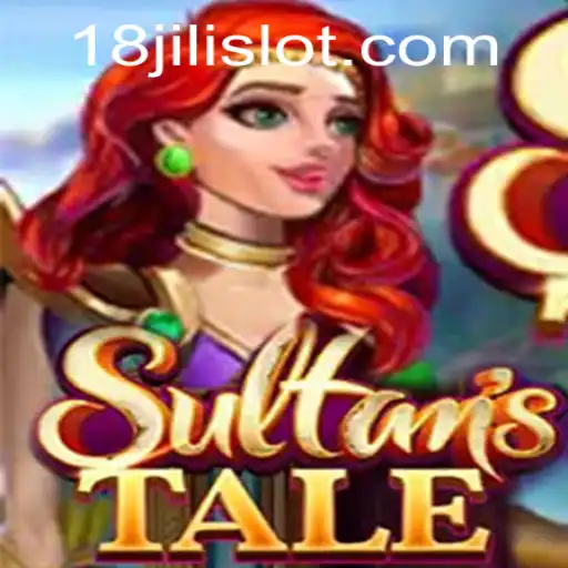 Discover the Mystical World of Sultanstale and the Enigmatic 18JILI